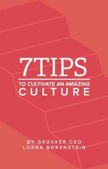 7tips to cultive an amazing culture by Grokker.png