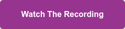 Watch The Recording